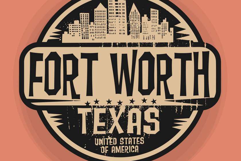 Stamp or label with name of Fort Worth, Texas, vector illustration What Makes Fort Worth, TX A Popular Retirement Destination